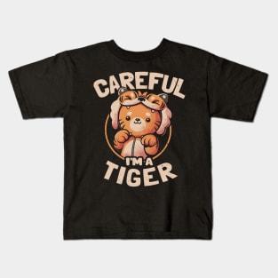 Careful I'm a Tiger - Funny Cute Cat Gift Kids T-Shirt